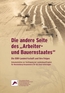 Die andere Seite des „Arbeiter- und Bauernstaates“