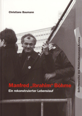 Manfred „Ibrahim“ Böhme.