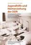 Jugendhilfe und Heimerziehung der DDR