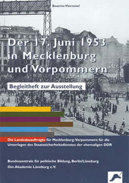Der 17. Juni 1953 in Mecklenburg und Vorpommern.