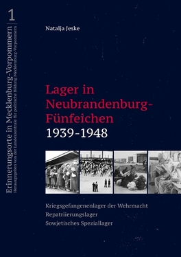 Lager in Neubrandenburg-Fünfeichen 1939–1948