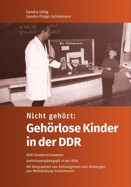 Nicht gehört: Gehörlose Kinder in der DDR